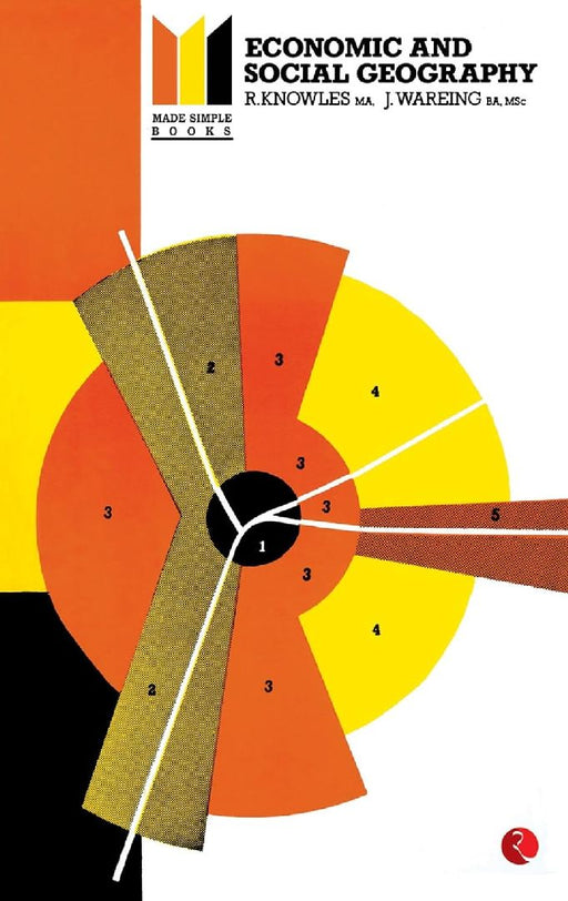 Economic And Social Geography Made Simple by R Knowles & J Wareing