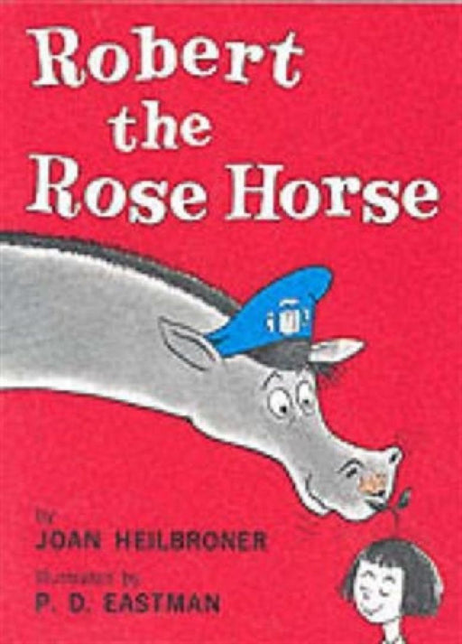 Robert the Rose Horse by Simi Linton