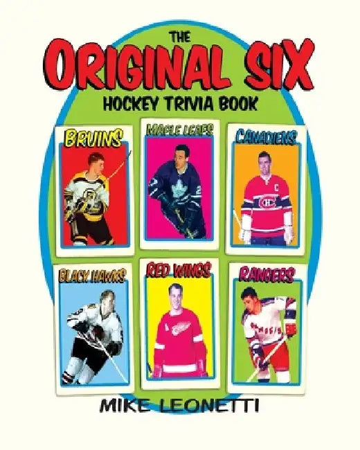 Original Six Trivia Book by Mike Leonetti