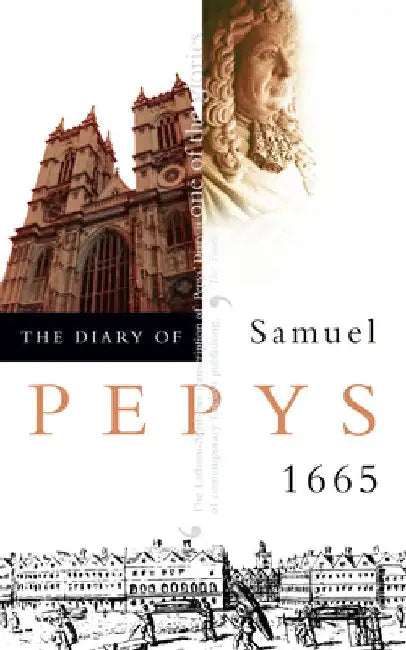 The Diary of Samuel Pepys: Volume VI - 1665 by Samuel Pepys
