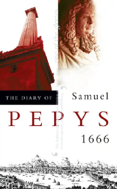 The Diary of Samuel Pepys: Volume VII - 1666 by Samuel Pepys