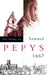 The Diary of Samuel Pepys: Volume VIII - 1667 by Samuel Pepys