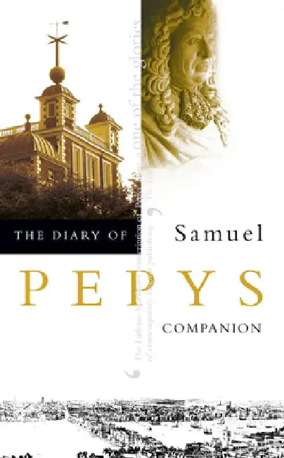 The Diary of Samuel Pepys: Volume X - Companion by Samuel Pepys