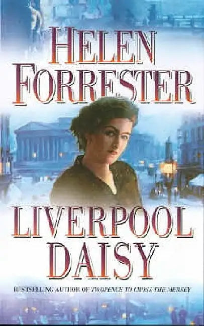 Liverpool Daisy by Helen Forrester