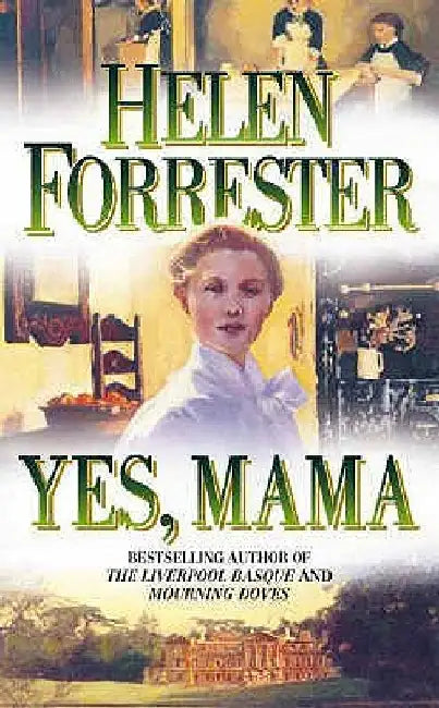 Yes, Mama by Helen Forrester