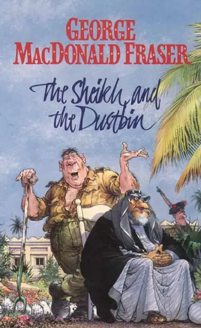 The Sheikh and the Dustbin by George MacDonald Fraser