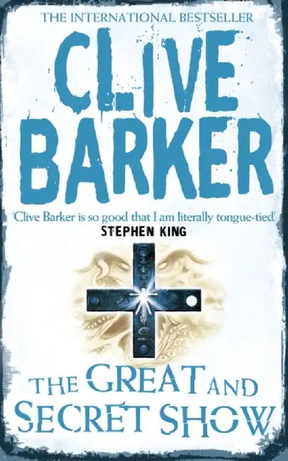 The Great and Secret Show by Clive Barker