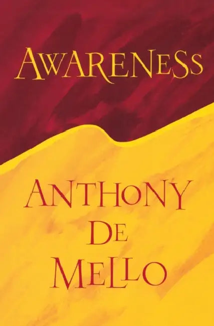 Awareness by Anthony de Mello