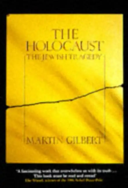 The Holocaust by Martin Gilbert