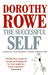 The Successful Self by Dorothy Rowe