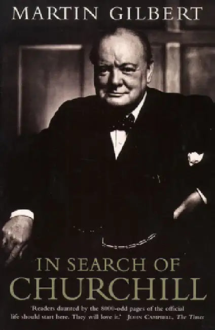 In Search of Churchill by Martin Gilbert