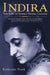 Indira: The Life of Indira Nehru Gandhi by Katherine Frank