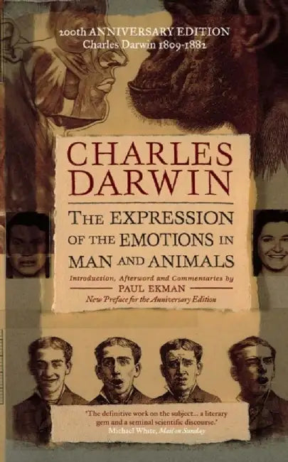 The Expression of the Emotions in Man and Animals by Charles Darwin