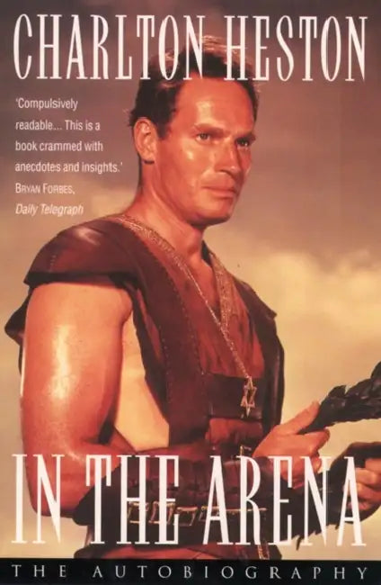 In the Arena by Charlton Heston