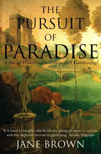 The Pursuit Of Paradise by Jane Brown