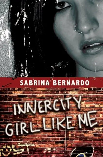 Innercity Girl Like Me by Sabrina Bernardo