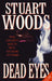Dead Eyes by Stuart Woods