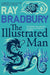 The Illustrated Man by Ray Bradbury