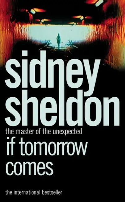 If Tomorrow Comes by Sidney Sheldon