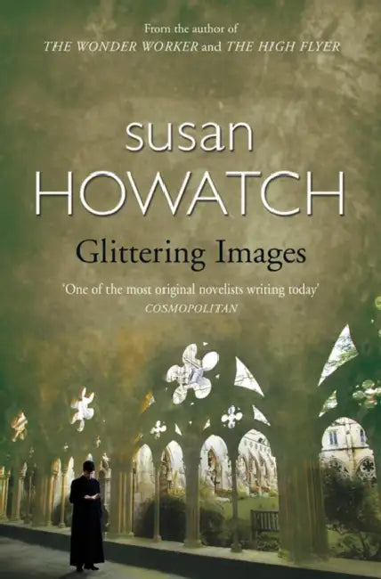 Glittering Images. Susan Howatch by Susan Howatch
