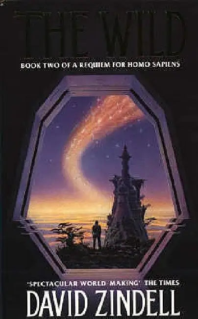 The Wild: Book Two of "The Requiem for Homo Sapiens" by David Zindell