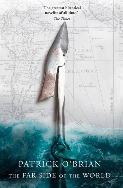 The Far Side of the World by Patrick O’Brian