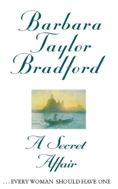 A Secret Affair by Barbara Taylor Bradford