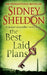The Best Laid Plans by Sidney Sheldon