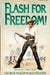 Flash for Freedom! by George MacDonald Fraser