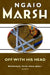 Off With His Head by Ngaio Marsh