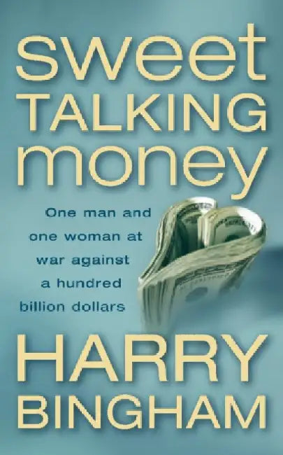 Sweet Talking Money by Harry Bingham