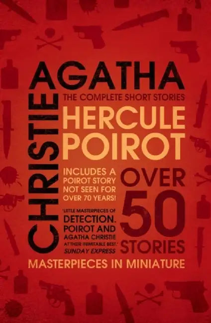 Hercule Poirot: the Complete Short Stories by Agatha Christie