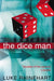 The Dice Man by Luke Rhinehart