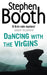 Dancing With the Virgins by Stephen Booth
