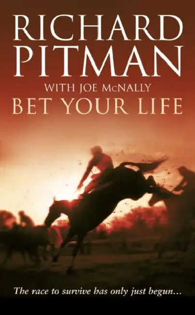 Bet Your Life by Richard Pitman