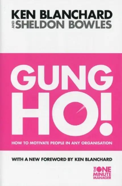 Gung Ho! by Kenneth Blanchard