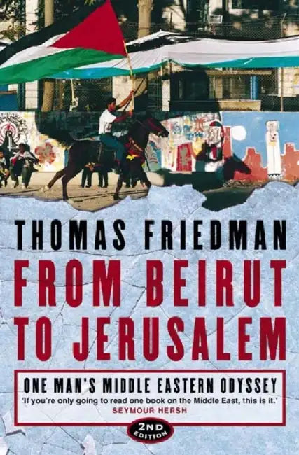 From Beirut to Jerusalem by Thomas Friedman