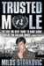 Trusted Mole by Milos Stankovic