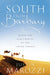 South from Barbary: Along the Slave Routes of the Libyan Sahara by Justin Marozzi