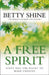 A Free Spirit by Betty Shine