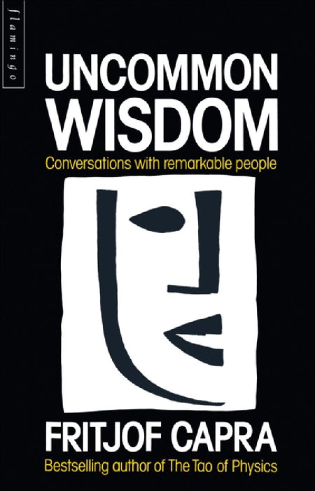 Uncommon Wisdom by Fritjof Capra