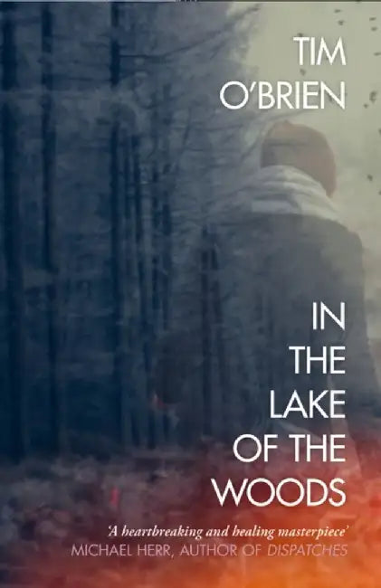 In the Lake of the Woods by Tim O’Brien