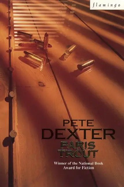 Paris Trout by Pete Dexter