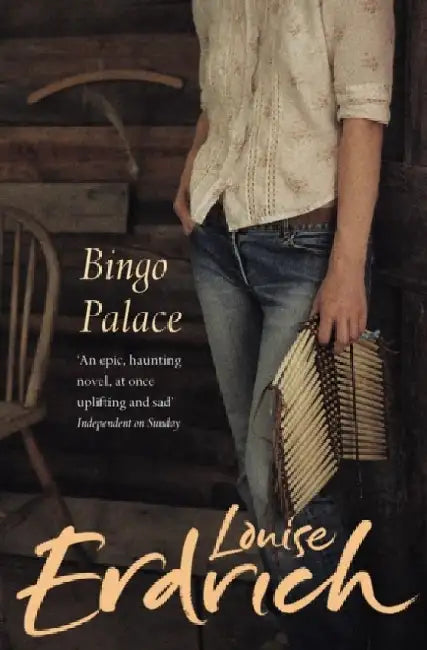 The Bingo Palace by Louise Erdrich