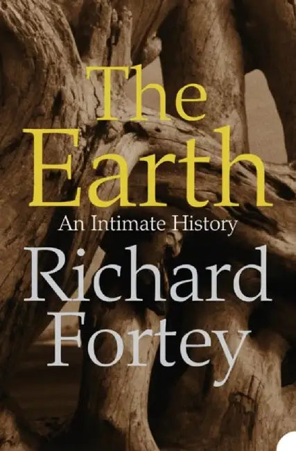 The Earth by Richard Fortey