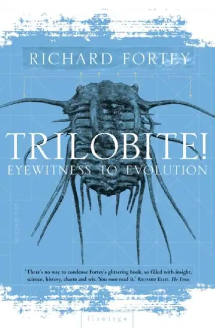 Trilobite! by Richard Fortey