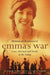 Emma's War: Love, Betrayal and Death in the Sudan by Deborah Scroggins