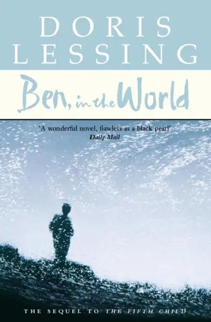 Ben, in the World by Doris May Lessing