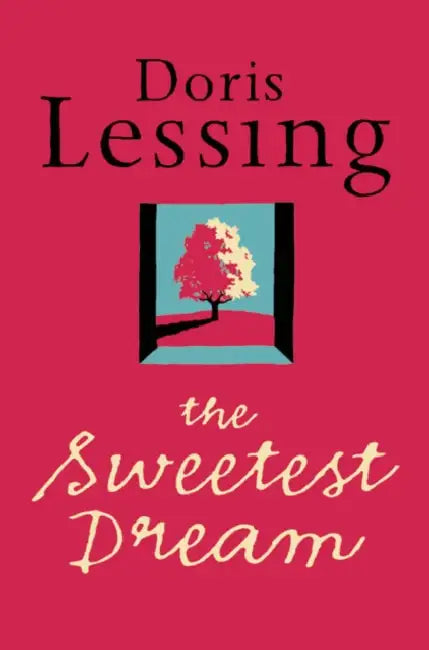 Sweetest Dreams  by Doris Lessing