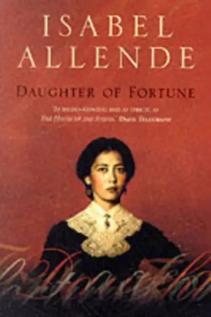 Daughter of Fortune by Isabel Allende